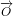 \footnotesize \displaystyle \overrightarrow{O}