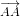 \footnotesize \displaystyle \overrightarrow{AA}