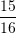 \displaystyle \frac{15}{16}
